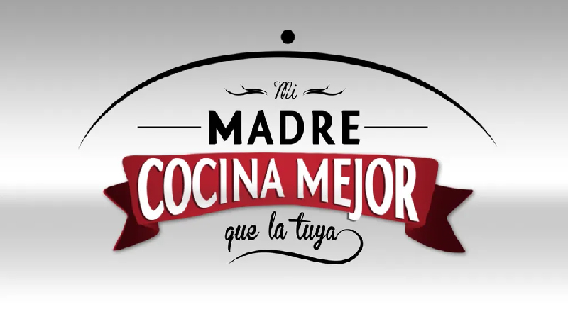 Mi Madre Cocina Mejor Que La Tuya